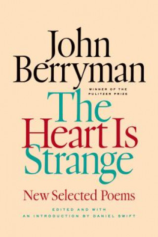 Carte The Heart Is Strange John Berryman
