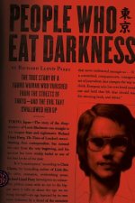 Könyv PEOPLE WHO EAT DARKNESS Richard Lloyd Parry