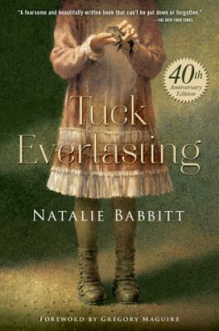 Könyv Tuck Everlasting Natalie Babbitt