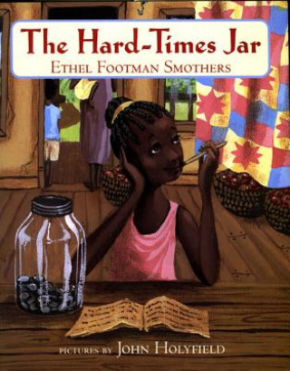 Książka The Hard-Times Jar Ethel Footman Smothers