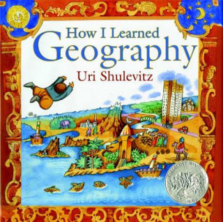 Carte HOW I LEARNED GEOGRAPHY Uri Shulevitz