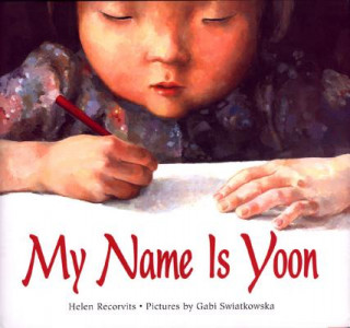 Könyv My Name Is Yoon Helen Recorvits