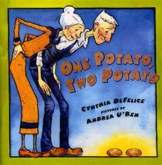 Kniha One Potato, Two Potato Cynthia C. DeFelice