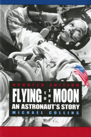 Книга Flying to the Moon Michael Collins