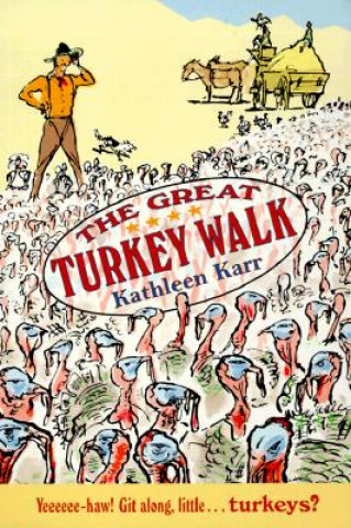 Buch The Great Turkey Walk Kathleen Karr