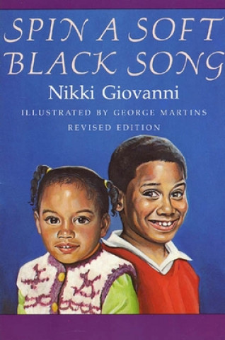 Książka Spin a Soft Black Song Nikki Giovanni