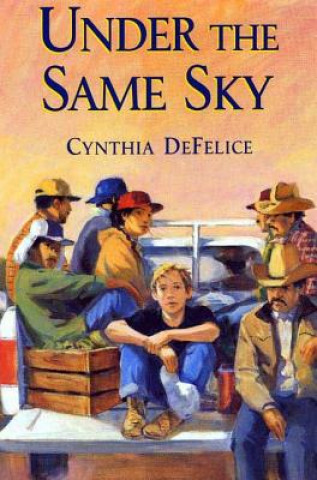 Kniha Under the Same Sky Cynthia C. DeFelice