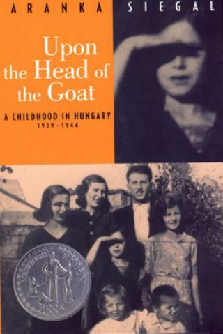 Книга Upon the Head of the Goat Aranka Siegal