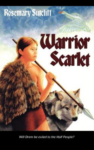 Kniha Warrior Scarlet Rosemary Sutcliff