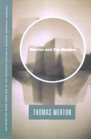 Kniha Mystics and Zen Masters Thomas Merton