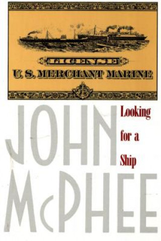 Książka Looking for a Ship John A. McPhee