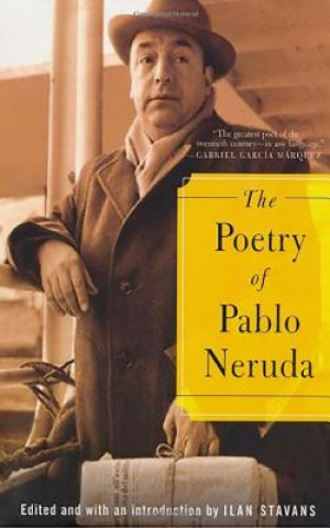 Kniha Poetry of Pablo Neruda Ilan Stavans
