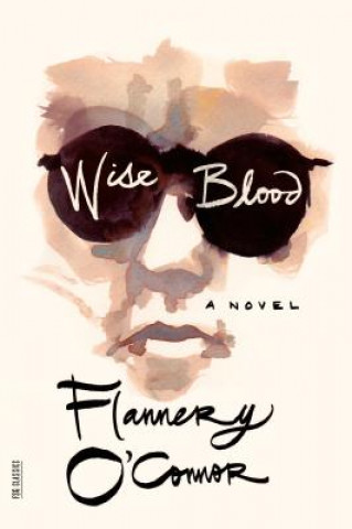 Kniha WISE BLOOD Flannery O'Connor