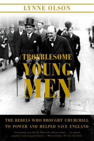 Kniha Troublesome Young Men Lynne Olson