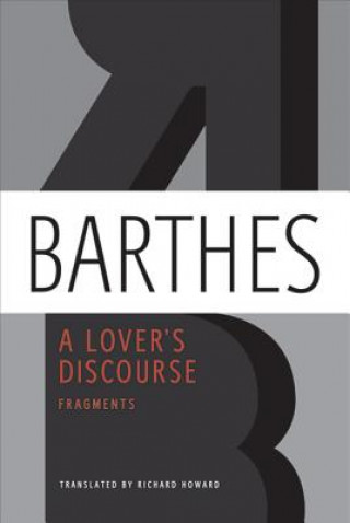 Kniha LOVERS DISCOURSE Roland Barthes