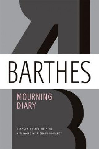 Kniha MOURNING DIARY Roland Barthes