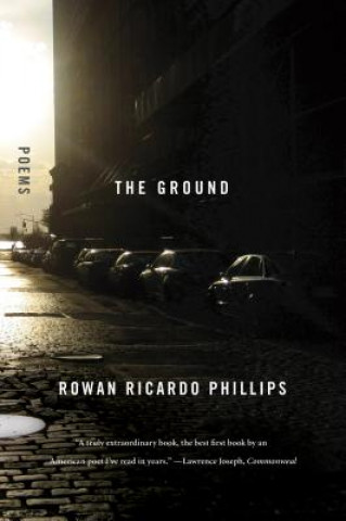 Книга The Ground Rowan Ricardo Phillips