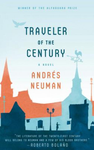 Kniha Traveler of the Century Andres Neuman