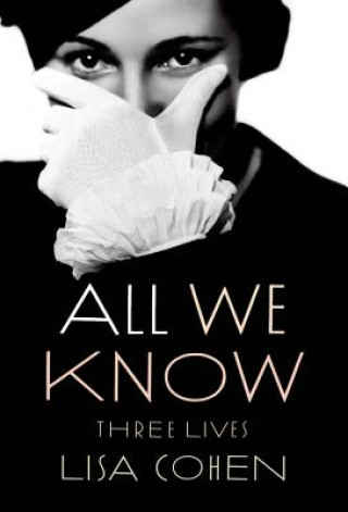 Kniha All We Know Lisa Cohen