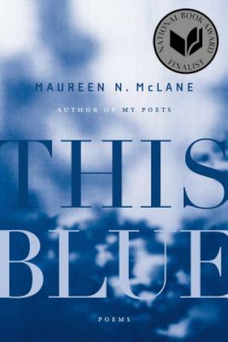 Książka This Blue Maureen N. McLane