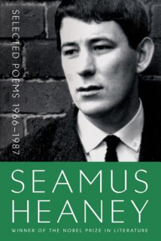 Carte Seamus Heaney Selected Poems 1966-1987 Seamus Heaney