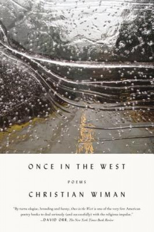 Книга Once in the West Christian Wiman