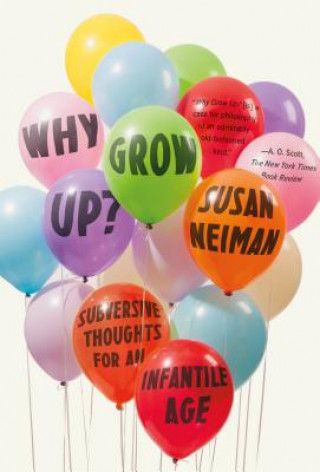 Libro Why Grow Up? Susan Neiman