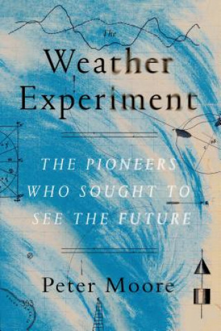 Carte The Weather Experiment Peter Moore