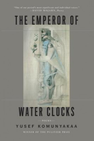 Kniha Emperor of Water Clocks Yusef Komunyakaa