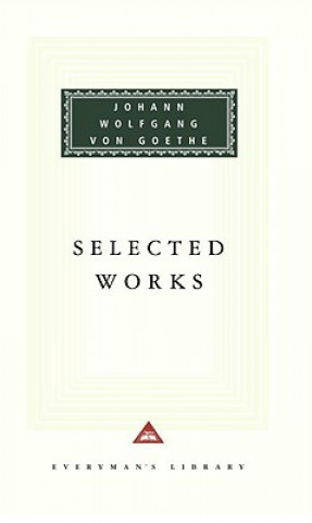Kniha Selected Works Johann Wolfgang Von Goethe