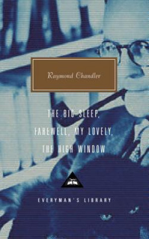 Книга The Big Sleep/Farewell, My Lovely/the High Window Raymond Chandler