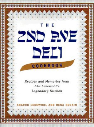 Könyv The 2nd Ave Deli Cookbook Sharon Lebewohl