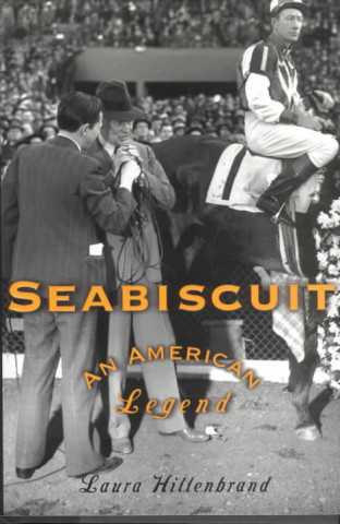 Kniha Seabiscuit Laura Hillenbrand