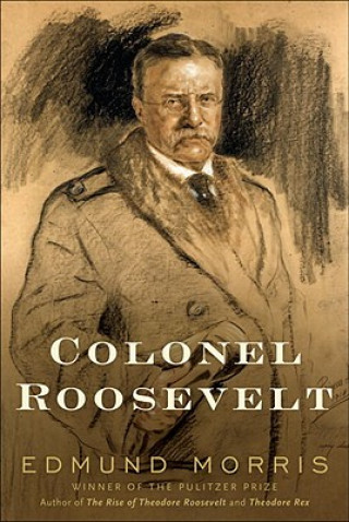 Carte Colonel Roosevelt Edmund Morris