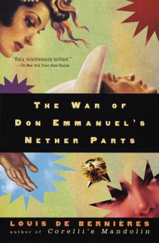 Book The War of Don Emmanuel's Nether Parts Louis De Bernieres