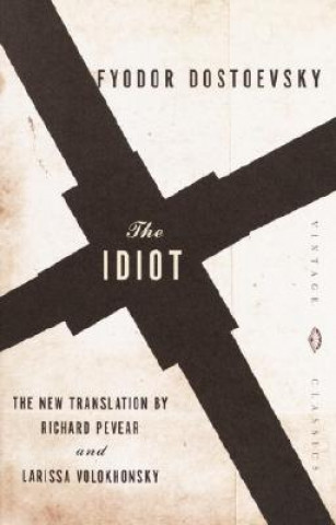 Kniha Idiot Fjodor Michajlovič Dostojevskij
