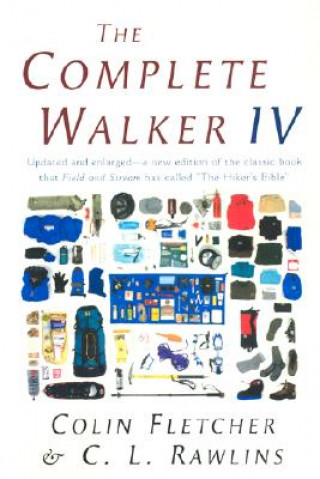 Książka The Complete Walker IV Colin Fletcher