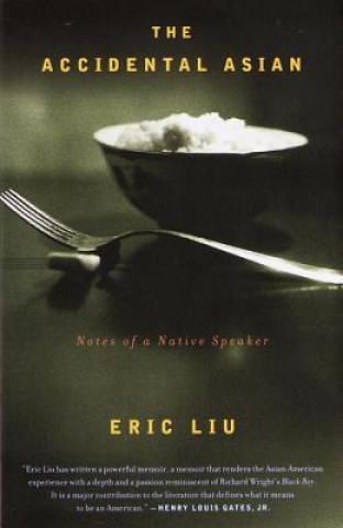 Könyv The Accidental Asian Eric Liu