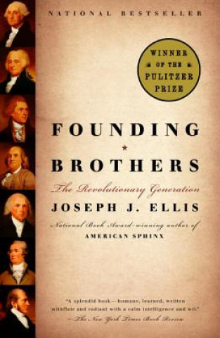 Carte Founding Brothers Joseph J. Ellis