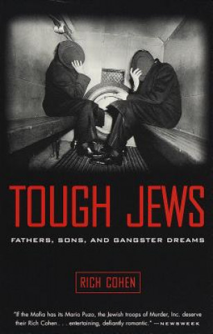 Könyv Tough Jews Rich Cohen