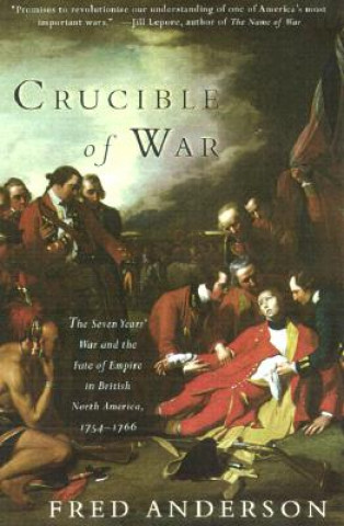 Kniha Crucible of War Fred Anderson