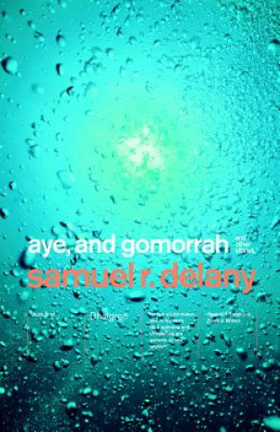 Kniha Aye, and Gomorrah Samuel R. Delany