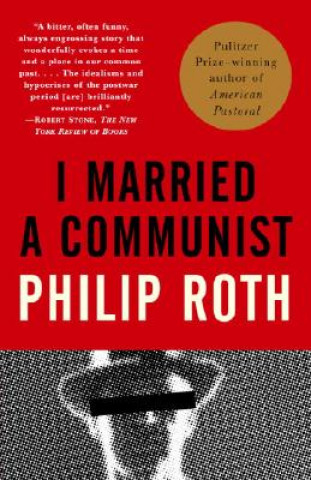 Kniha I Married a Communist Philip Roth