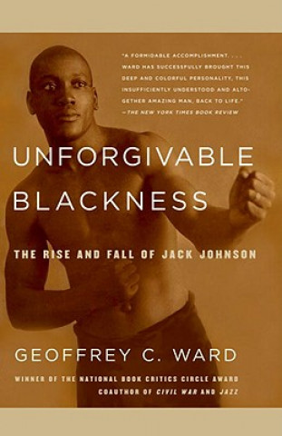 Kniha Unforgivable Blackness Geoffrey C. Ward
