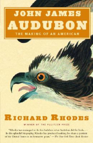 Kniha John James Audubon Richard Rhodes