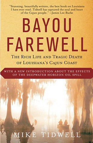 Könyv Bayou Farewell Mike Tidwell