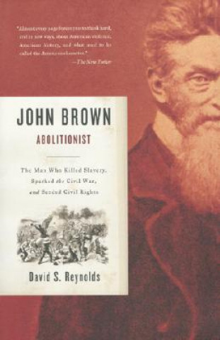 Kniha John Brown, Abolitionist David S. Reynolds