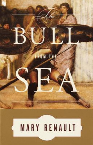 Könyv The Bull from the Sea Mary Renault