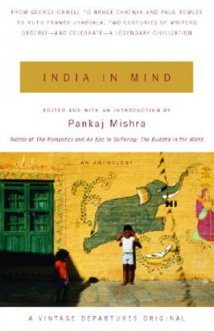 Könyv India in Mind Pankaj Mishra