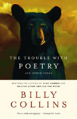 Kniha The Trouble With Poetry Billy Collins